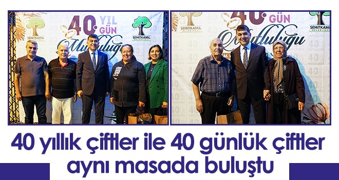 40 yıllık çiftler ile 40 günlük çiftler aynı masada buluştu