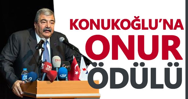 Abdulkadir Konukoğlu’na 'Onur Ödülü'