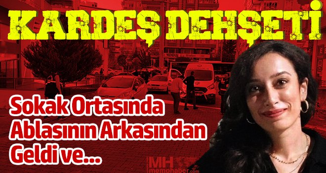 Ablasını sokak ortasında tüfekle vurarak öldürdü