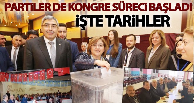 AK Parti, CHP ve İYİ Parti’de kongre heyecanı