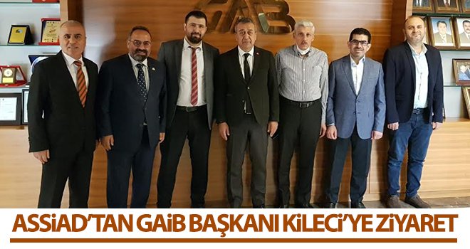 ASSİAD’tan GAİB Başkanı Kileci’ye Ziyaret 