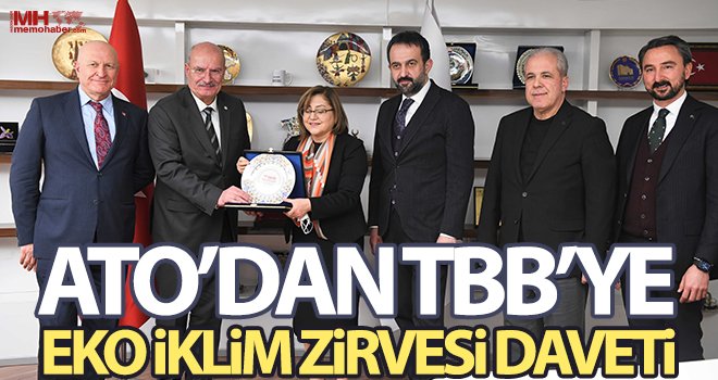 ATO’dan TBB’ye EKO İKLİM Zirvesi daveti