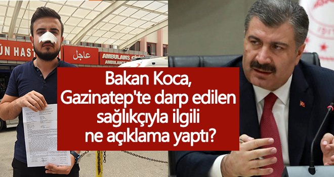 Bakan Koca, Gazinatep'te darp edilen sağlıkçıyla ilgili tepkisini dile getirdi