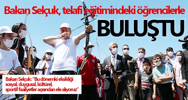 Bakan Selçuk, telafi eğitimindeki öğrencilerle buluştu