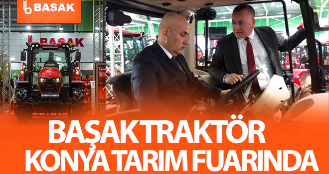 Başak Traktör Konya Tarım Fuarında