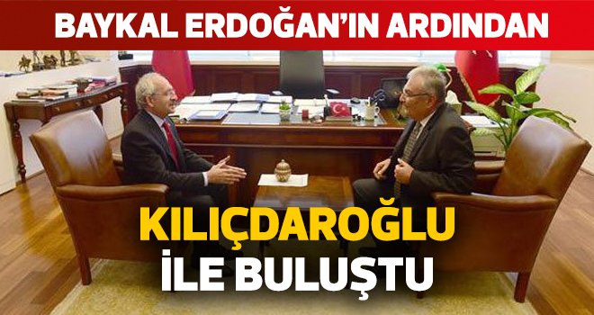 Baykal Erdoğan'ın ardından Kılıçdaroğlu ile buluştu