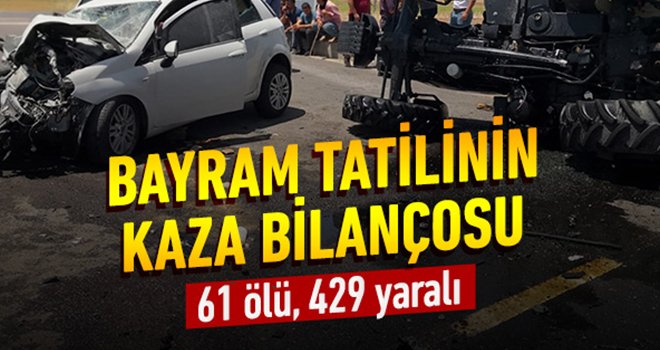 Bayram tatilinin 6 günlük kaza bilançosu ağır oldu