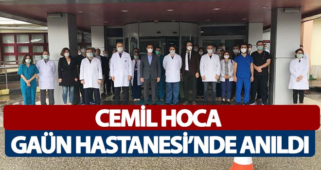 Cemil Hoca GAÜN Hastanesi’nde anıldı