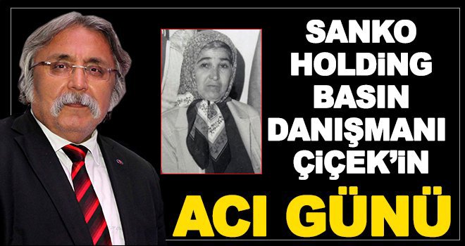 Cengiz Halil Çiçek'in yengesi hayatını kaybetti!