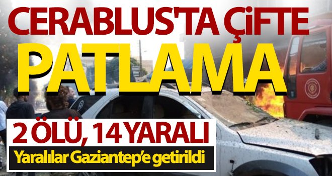 Cerablus'ta çifte patlama: 2 ölü, 14 yaralı