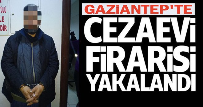 Cezaevi firarisi 8 ayrı suçtan aranıyordu: Faka bastı