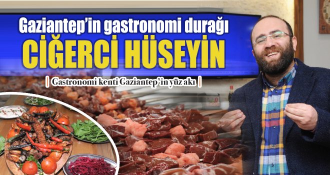 Ciğerci Hüseyin 30 ayrı kebap çeşidiyle dikkat çekiyor