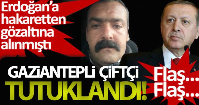 Cumhurbaşkanı Erdoğan’a hakaretten tutuklandı