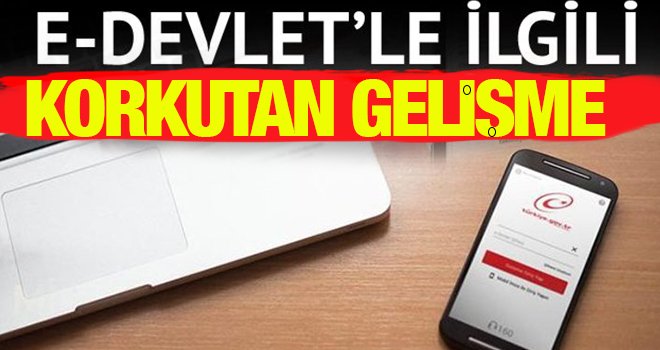 e-Devlet'le ilgili korkutan gelişme! Güvenlik testinden geçemedi 