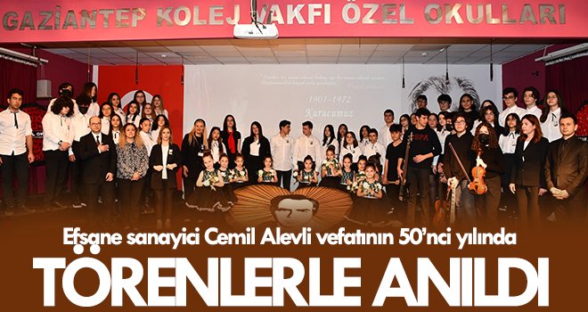 Efsane sanayici Cemil Alevli vefatının 50’nci yılında törenlerle anıldı