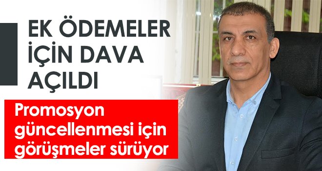 Ek ödemeler için dava açıldı...