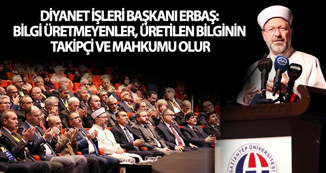 Erbaş: İslam bir hayat dinidir