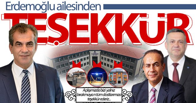 Erdemoğlu Ailesi'nden Teşekkür