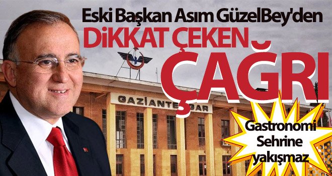 Eski Başkan Güzelbey'den dikkat çeken çağrı