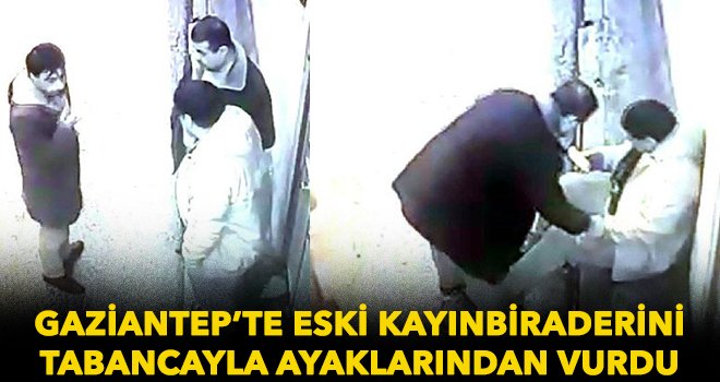 Eski kayınbiraderini tabancayla ayaklarından vurarak kaçtı