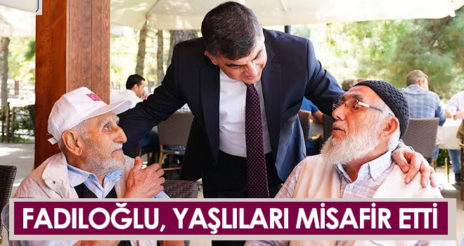 Fadıloğlu: Yaşlılarımızın emrindeyiz