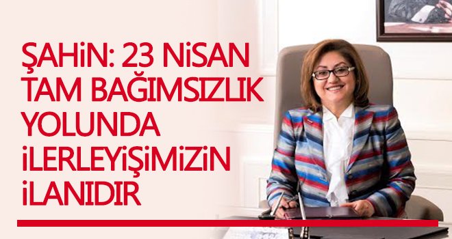 Fatma Şahin'den 23 Nisan kutlaması