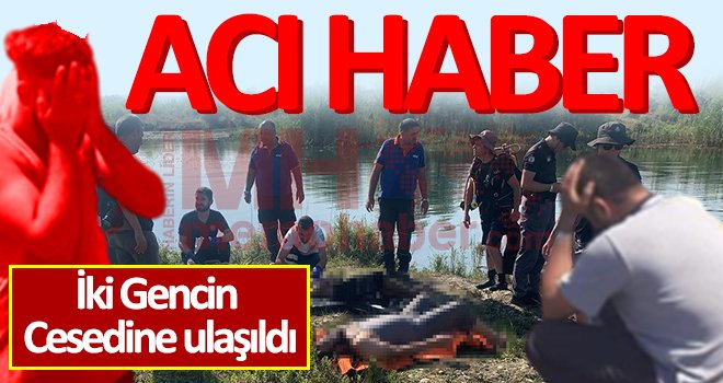 Fırat Nehri'nde kaybolan 2 gençten acı haber geldi