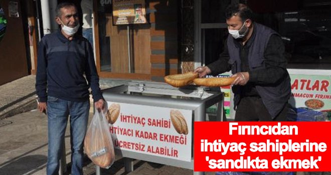 Fırıncıdan ihtiyaç sahiplerine yardım!..