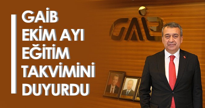 GAİB ekim ayı eğitim takvimini duyurdu