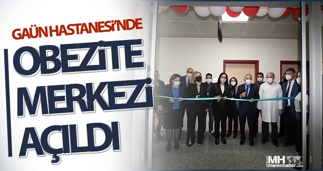 GAÜN Hastanesi’nde Obezite Merkezi açıldı