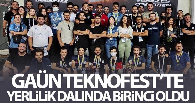 GAÜN Teknofest’te yerlilik dalında birinci oldu