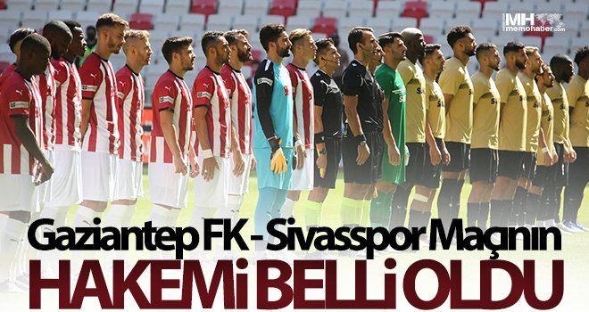 Gaziantep FK - Sivasspor maçını Mustafa Kürşad Filiz yönetecek