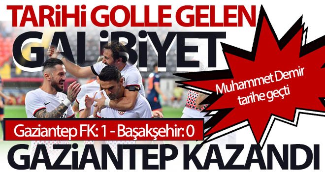 Evimizde 3 puan bizim! Gaziantep FK: 1 - Başakşehir: 0