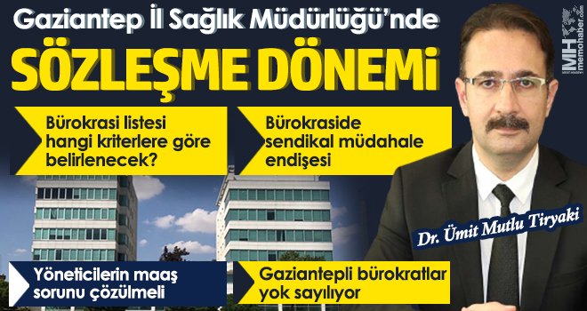 Gaziantep sağlık müdürlüğünde kritik süreç