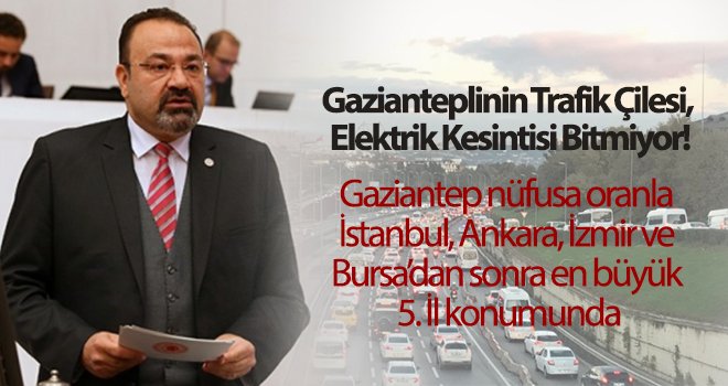 Gaziantep’in genel bütçeden hak ettiği pay verilmiyor!