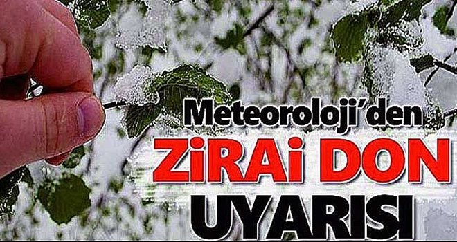 Gaziantepliler dikkat! Meteorolojiden zirai don uyarısı