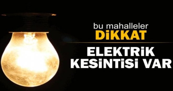 Gaziantepliler dikkat! Yine elektrik kesintisi...