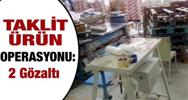 Gaziantep'te 12 milyon liralık taklit ürün ele geçti