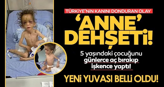 Gaziantep'te anne dehşeti! Yeni yuvası belli oldu