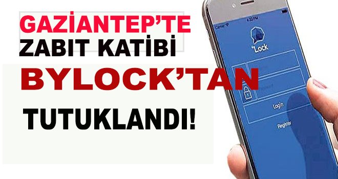 Gaziantep'te ByLock'cu Zabit Katibine Tutuklama...