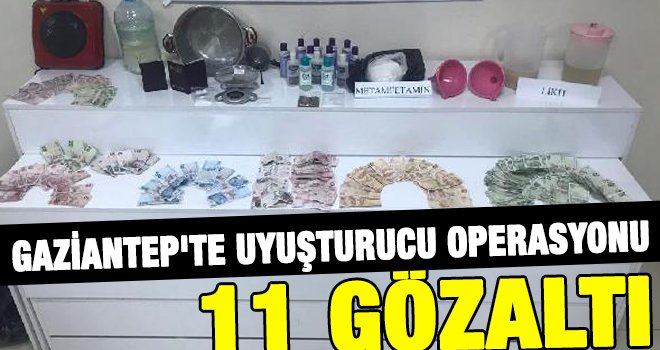 Gaziantep'te eş zamanlı operasyon: 11 gözaltı