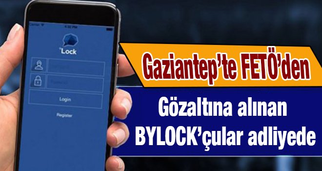 Gaziantep'te FETÖ'den 15 ByLock'çu tutuklandı...