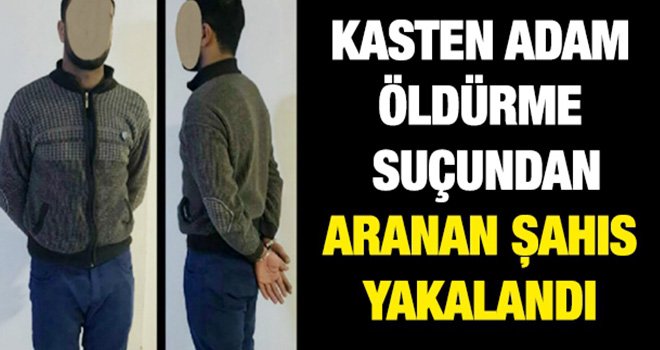 Gaziantep'te firari cinayet zanlısı yakalandı