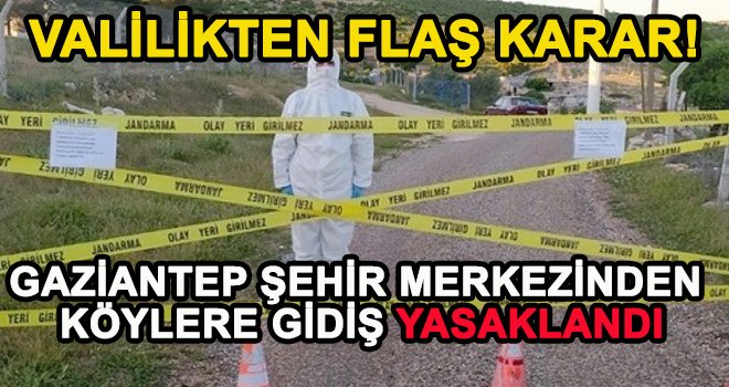 Gaziantep'te flaş karar: Valilik 5 gün yasakladı