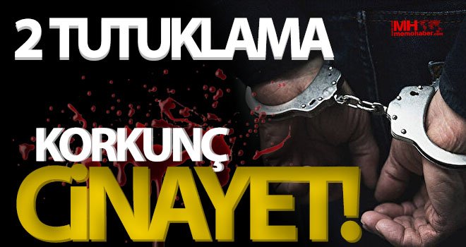 Gaziantep'te korkunç cinayet! 2 Tutuklama