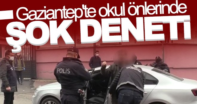 Gaziantep'te okul önlerinde şok denetim