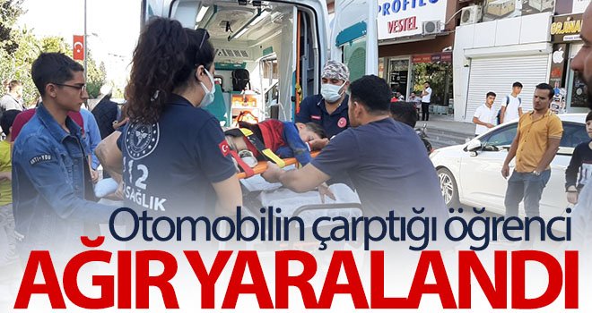 Gaziantep'te otomobilin çarptığı öğrenci ağır yaralandı