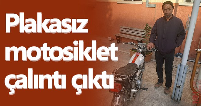 Gaziantep'te plakasız motosiklet çalıntı çıktı