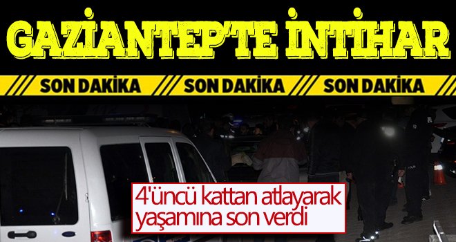 Gaziantep'te şok intihar! Canına kıydı...