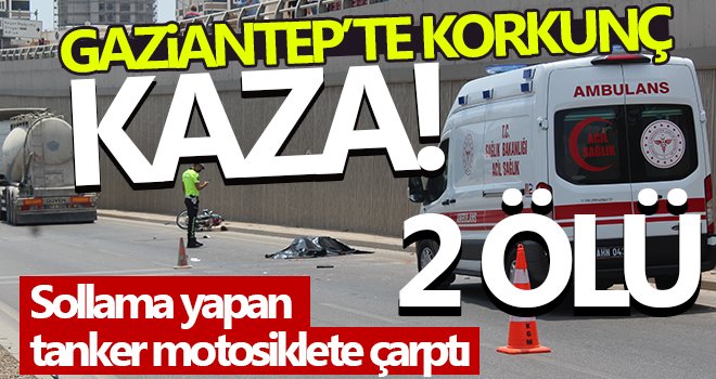 Gaziantep Te Sollama Yapan Tanker Motosiklete Carpti 2 Olu Asayis Haberleri